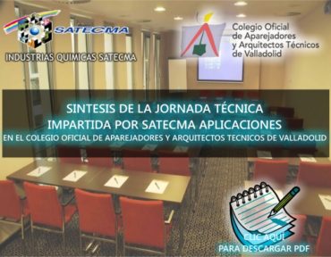 SINTESIS DE LA JORNADA TECNICA IMPARTIDA POR Satecma Rehabilitaciones Técnicas EN EL COLEGIO OFICIAL DE APAREJADORES Y ARQUITECTOS TECNICOS DE VALLADOLID EL 4 DE MARZO DEL 2013